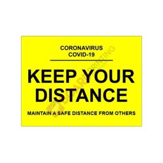 Keep Your Distance Signage – 600mm x 450mm – 5mm Foamex