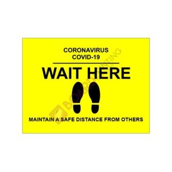 Wait Here - 600mm x 450mm - 5mm Foamex