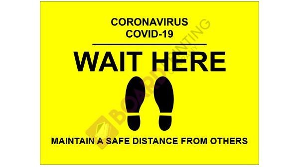 Wait Here – 600mm x 450mm – 5mm Foamex